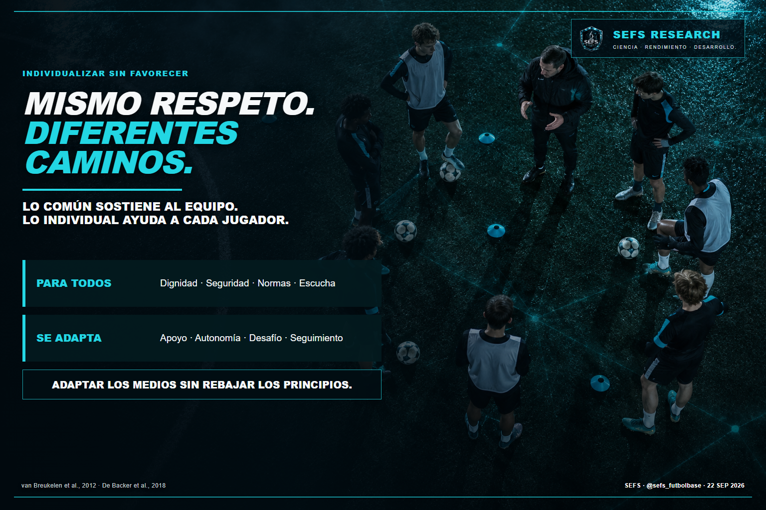 Mismo respeto, distintos caminos: lo común sostiene al equipo, lo individual ayuda a cada jugador